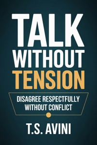 Talk Without Tension - T.S Avini - E-Book