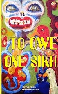 To Owe One Sikh - Hannes Stiegler - E-Book
