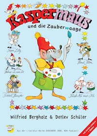 Kaspermaus und die Zauberwaage - Wilfried Bergholz - E-Book