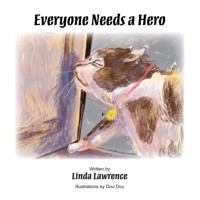 Everyone Needs a Hero - Linda Lawrence - E-Book