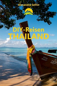 DIY-Reisen - Thailand - Alexandra Sefrin - E-Book