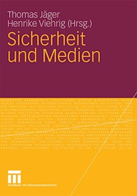 Sicherheit und Medien -  - E-Book
