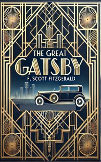 The Great Gatsby - Francis Scott Fitzgerald - E-Book