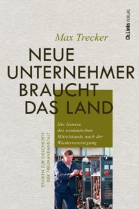 Neue Unternehmer braucht das Land - Max Trecker - E-Book