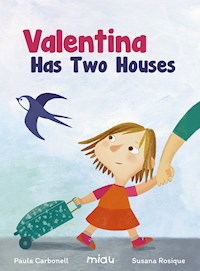 Valentina has two houses - Paula Carbonell - E-Book