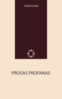 Prosas Profanas - Darío Rubén - E-Book