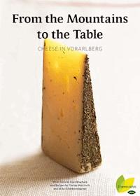 From the Mountains to the Table - Kurt Bracharz - E-Book
