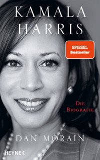 Kamala Harris - Dan Morain - E-Book
