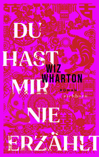 Du hast mir nie erzählt - Wiz Wharton - E-Book
