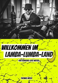 Willkommen im Lamba-Lumba-Land - Thomas Weiss - E-Book