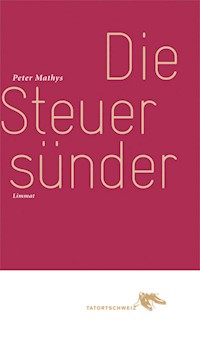 Die Steuersünder - Peter Mathys - E-Book