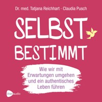 Selbstbestimmt - Tatjana Reichhart - Hörbuch