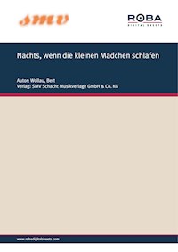 Nachts, Wenn Die Kleinen Mädchen Noch Schlafen - Bert Wollau - E-Book