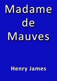 Madame de Mauves - Henry James - E-Book