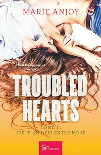 Troubled hearts - Juste un défi entre nous - Marie Anjoy - E-Book
