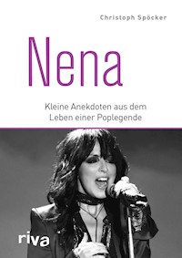 Nena - Christoph Spöcker - E-Book