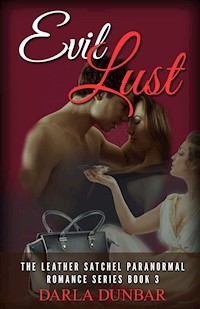Evil Lust - Darla Dunbar - E-Book