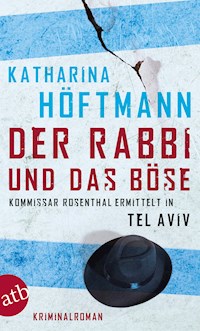 Der Rabbi und das Böse - Katharina Höftmann - E-Book