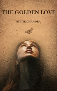 The Golden Love - Rittik Chandra - E-Book