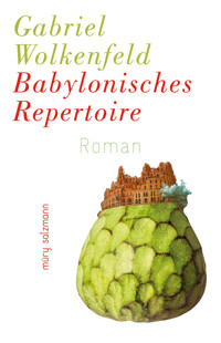 Babylonisches Repertoire - Gabriel Wolkenfeld - E-Book