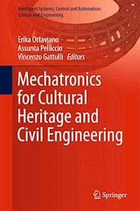 Mechatronics for Cultural Heritage and Civil Engineering - - E-Book