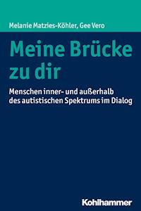 Meine Brücke zu dir - Melanie Matzies-Köhler - E-Book