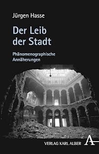 Der Leib der Stadt - Jürgen Hasse - E-Book