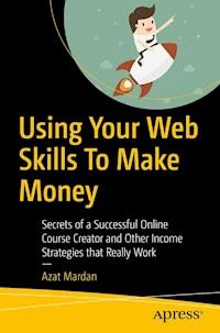 Using Your Web Skills To Make Money - Azat Mardan - E-Book