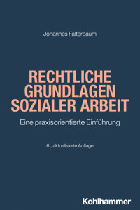 Rechtliche Grundlagen Sozialer Arbeit - Johannes Falterbaum - E-Book
