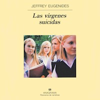 Las vírgenes suicidas - Jeffrey Eugenides - Hörbuch