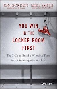 You Win in the Locker Room First - Jon Gordon - E-Book