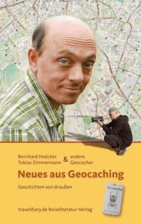 Neues aus Geocaching - Bernhard Hoecker - E-Book
