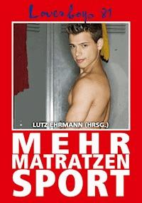 Loverboys 81: Mehr Matratzensport -  - E-Book