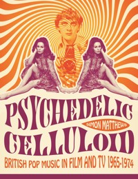 Psychedelic Celluloid - Simon Matthews - E-Book