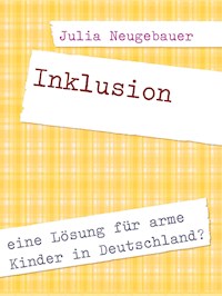 Inklusion - Julia Neugebauer - E-Book