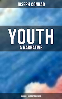 Youth: A Narrative (Includes Heart of Darkness) - Joseph Conrad - E-Book