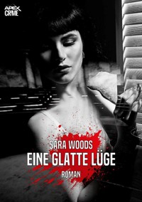EINE GLATTE LÜGE - Sara Woods - E-Book