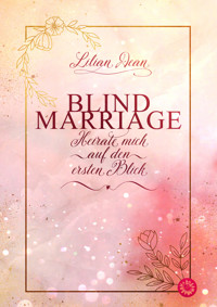 Blind Marriage - Lilian Dean - E-Book