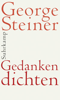 Gedanken dichten - George Steiner - E-Book