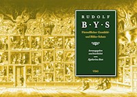 Fürtrefflicher Gemähld- und Bilderschatz - Rudolf Bys - E-Book