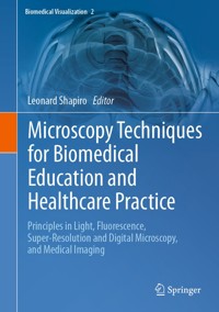 Microscopy Techniques for Biomedical Education and Healthcare Practice - - E-Book