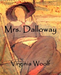 Mrs. Dalloway - Virginia Woolf - E-Book