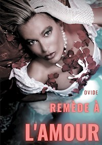Remèdes à l'amour - Ovide - E-Book