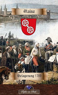 Mainz - Belagerung 1793 - Erik Schreiber - E-Book