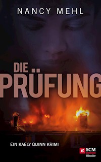 Die Prüfung - Nancy Mehl - E-Book