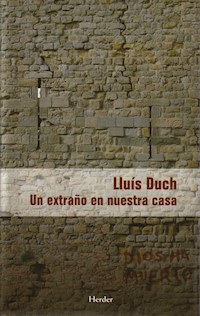 Un extraño en nuestra casa - Lluís Duch Álvarez - E-Book