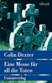 Eine Messe für all die Toten - Colin Dexter - E-Book