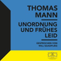 Unordnung und frühes Leid - Thomas Mann - Hörbuch