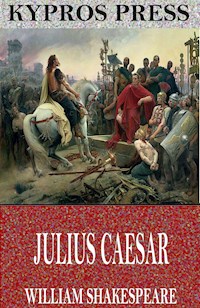 Julius Caesar - William Shakespeare - E-Book