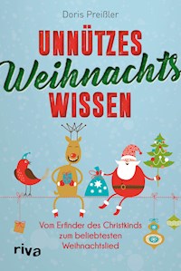 Unnützes Weihnachtswissen - Doris Preißler - E-Book